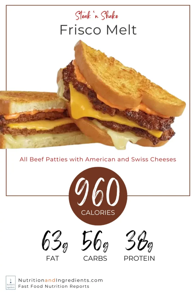 Steak 'n Shake Frisco Melt, a beef sandwich with cheese, and summary nutrition facts.
