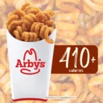 Curly fries from Arby's restaurant with text '410+ calories'.