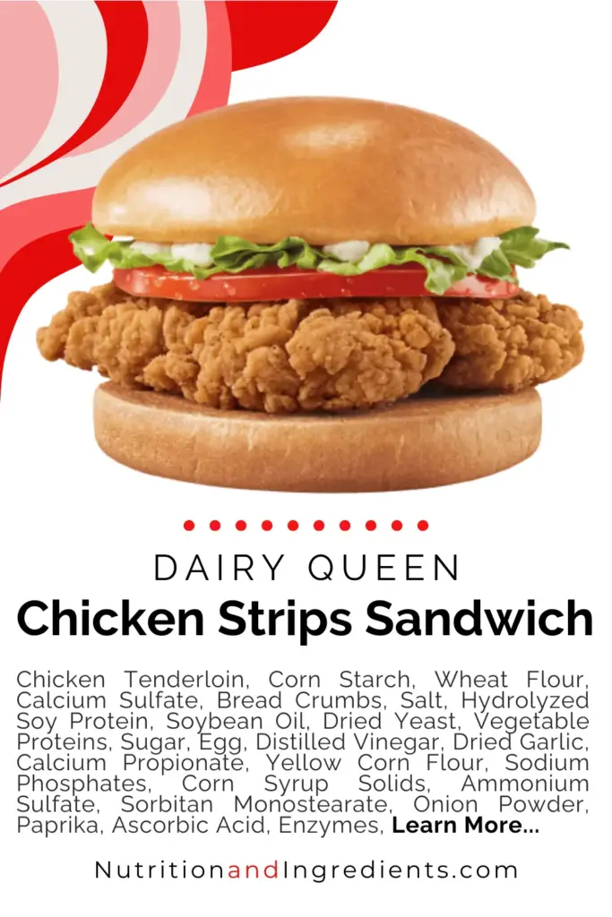 Chicken strips sandwich from Dairy Queen restaurant with text listing select ingredients.