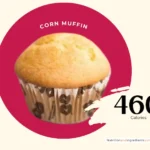 Corn muffin from Dunkin' with text '460 calories'