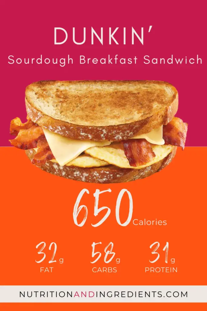 Breakfast sandwich from Dunkin' Donuts fast food restaurant with text '650 calories'.