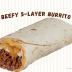 Five layer beefy burrito from Taco Bell.