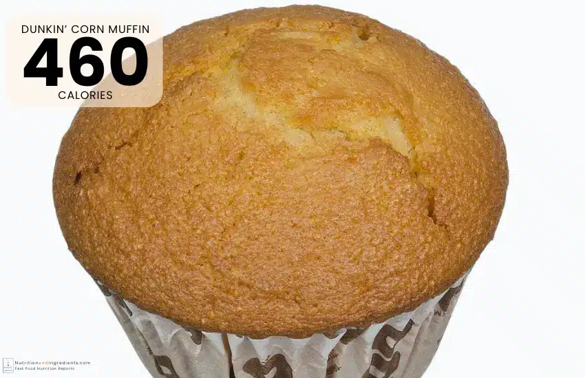Corn muffin from Dunkin' with text "460 calories."