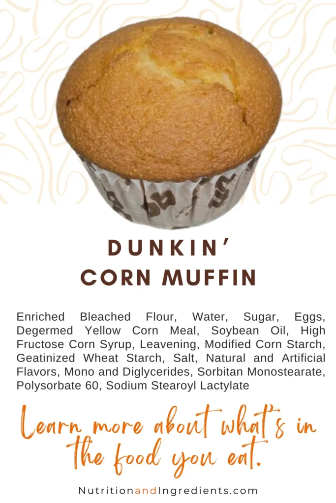 A Dunkin' Donut corn muffin and list of ingredients.