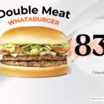 Double meat hamburger from Whataburger restaurant with text '835 calories'.