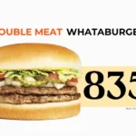 Whataburger Double meat burger with text '835 calories.'