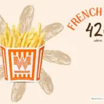 Order of french fries from Whataburger fast food restaurant and text '420+ calories'.