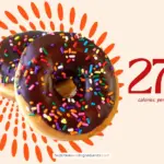 Two chocolate donuts from Dunkin' with sprinkles and text '270 calories'.