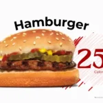 Burger King hamburger with text '250 calories'.