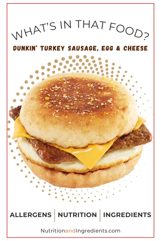 Dunkin' Donuts turkey sausage, egg & cheese sandwich.