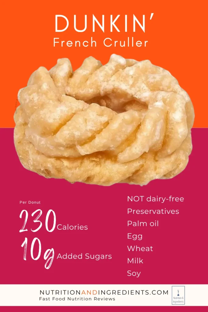 Dunkin' French cruller donut with text listing nutrition facts.