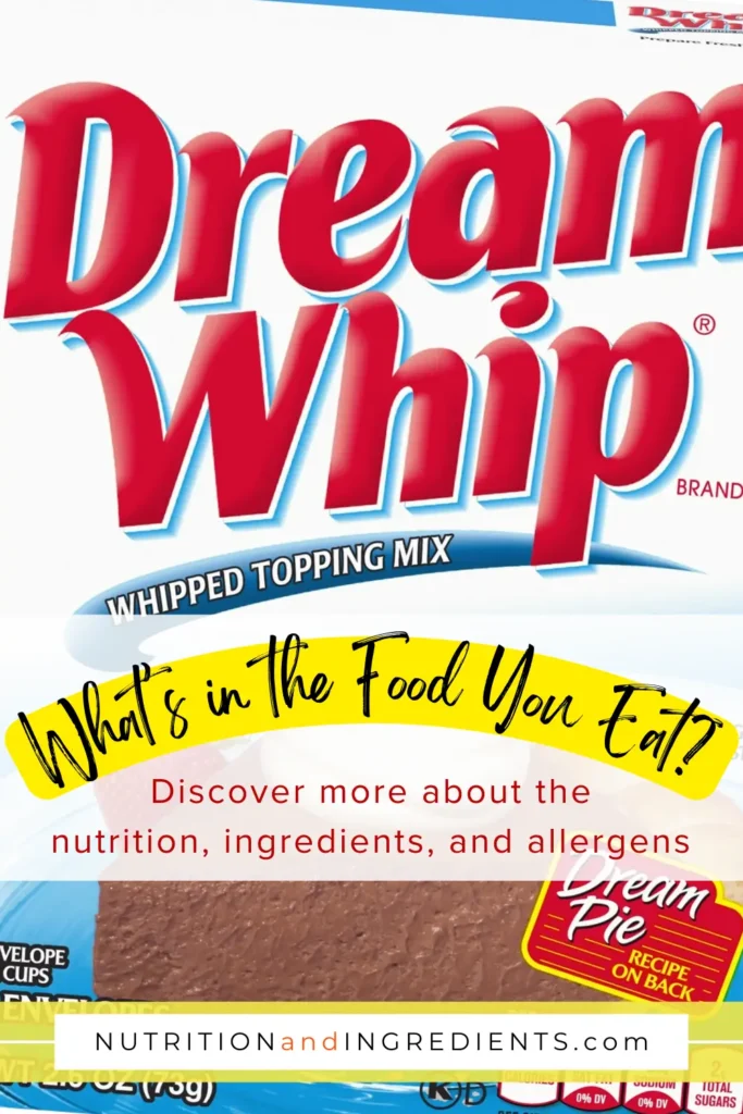 Package of Dream Whip with text "What's in the food you eat?"