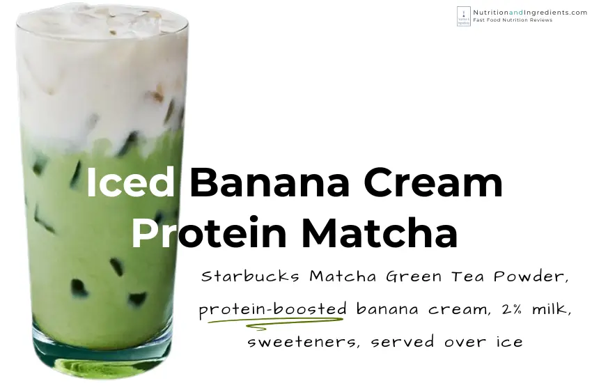 Starbucks iced banana cream protein matcha with text description of what's in the drink.